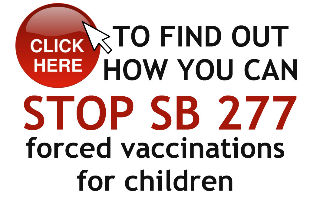CLICK HERE ACT NOW STOP SB 277